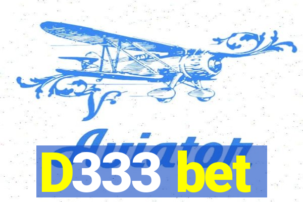 D333 bet